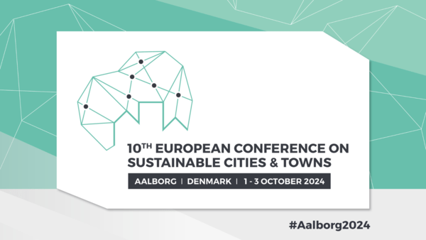 10th European Conference on Sustainable Cities and Towns, Aalborg 2024 10th European Conference on Sustainable Cities and Towns, Aalborg 2024